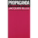 Propaganda: The Formation of Men's Attitudes