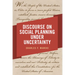 Discourse on Social Planning under Uncertainty