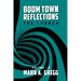 The Launch (Boom Town Reflections) Volume 9