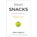 Policy Snacks