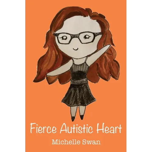 Fierce Autistic Heart