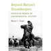 Beyond Nature's Housekeepers: American Women in Environmental History