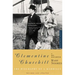Clementine Churchill: The Biography of a Marriage