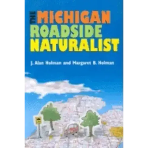 The Michigan Roadside Naturalist