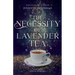 The Necessity of Lavender Tea: Mystic Water Series Book 2
