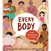 Every Body: A First Conversation about Bodies