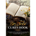 Dr. Sebi Cures Book: The Complete Guide to Naturally Detox your Body, Stop Disease, Cease Smoking, and Lose Weight with Dr. Sebi's Alkaline Diet