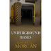 Underground Bases: Subterranean Military Facilities and the Cities Beneath Our Feet