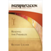 Reading the Parables: Interpretation: Resources for the Use of Scripture in the Church