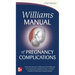 Williams Manual of Pregnancy Complications