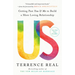 Us: Getting Past You & Me to Build a More Loving Relationship