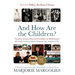 And How Are the Children?: Timeless Lessons from the Frontlines of Motherhood