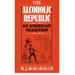 Alcoholic Republic: An American Tradition