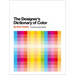 The Designer's Dictionary of Color