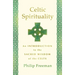 Celtic Spirituality: An Introduction to the Sacred Wisdom of the Celts