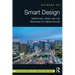 Smart Design: Disruption, Crisis, and the Reshaping of Urban Spaces