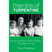 T'ree Tins of Turpentine: Dirt Poor and Irish in Sixties Leicester - One Family's True Story