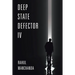Deep State Defector IV
