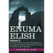 Enuma Elish: Volume 2: The Seven Tablets of Creation; The Babylonian and Assyrian Legends Concerning the Creation of the World and