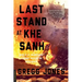 Last Stand at Khe Sanh: The U.S. Marines' Finest Hour in Vietnam