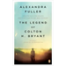 The Legend of Colton H. Bryant