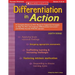 Differentiation in Action: A Complete Resource with Research-Supported Strategies to Help You Plan and Organize Differentiated Instruction and Achieve