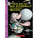 There Was an Old Astronaut Who Swallowed the Moon!