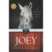 Joey: How a Blind Rescue Horse Helped Others Learn to See