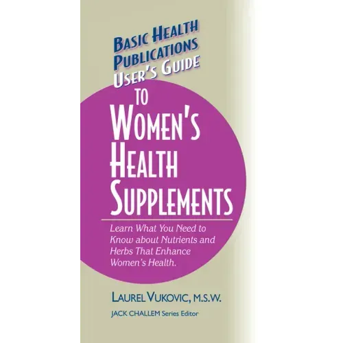 User's Guide to Women's Health Supplements