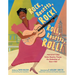 Rock, Rosetta, Rock! Roll, Rosetta, Roll!: Presenting Sister Rosetta Tharpe, the Godmother of Rock & Roll