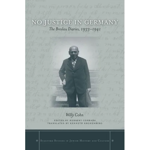No Justice in Germany: The Breslau Diaries, 1933-1941