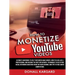 HOW TO MONETIZE YOUTUBE VIDEOSUltimate guidebook to help Youtubers make money, how to vlog like a professional and become the best influencer. Techniq
