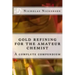 gold refining for the amateur chemist