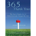 365 Thank Yous: The Year a Simple Act of Daily Gratitude Changed My Life
