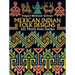 Mexican Indian Folk Designs: 200 Motifs from Textiles