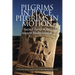 Pilgrims in Place, Pilgrims in Motion: Sacred Travel in the Ancient Mediterranean