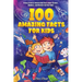 100 Amazing Facts for Kids: A Collection of Interesting Facts about Science, Animals, and History for Fun Times