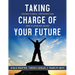 Taking Charge of Your Future