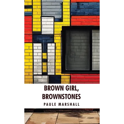 Brown Girl, Brownstones: Paule Marshall