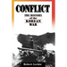 Conflict: The History of the Korean War, 1950-1953