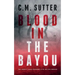 Blood in the Bayou: A Bone-Chilling FBI Thriller