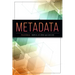 Metadata