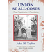 Union at All Costs: From Confederation to Consolidation