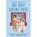Iris Kelly Doesn't Date