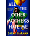 All the Other Mothers Hate Me