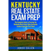 Kentucky Real Estate Exam Prep: The Complete Guide to Passing the Kentucky Real Estate Sales Associate License Exam the First Time!