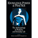 Knowledge, Power, and Practice: The Anthropology of Medicine and Everyday Life Volume 36