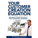 Your Customer Creation Equation: Unexpected Website Formulas of the Conversion Scientist TM
