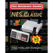 NES Classic: Ultimate Guide To The NES Classic: Tips, Tricks, and Strategies to all 30 Games
