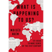 What Is Happening to Us? 121 Ideas to Make Sense of the 21st Century
